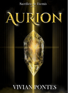 Aurion Aurion: Sacrifício de Eternis - Livro 1 — Vivian Pontes