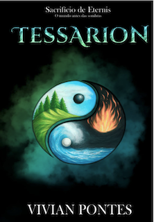Tessarion: Sacrifício de Eternis - O Mundo Antes das Sombras — Vivian Pontes